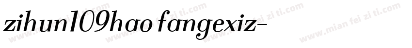 zihun109hao fangexiz字体转换